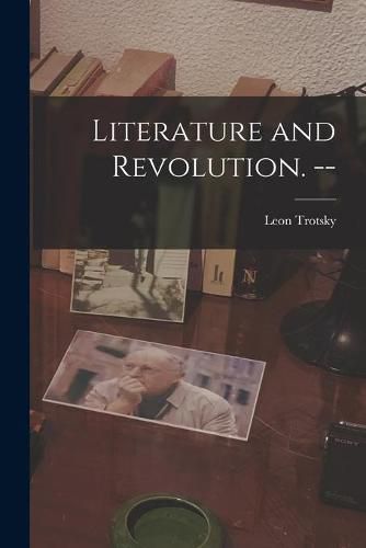 Cover image for Literature and Revolution. --