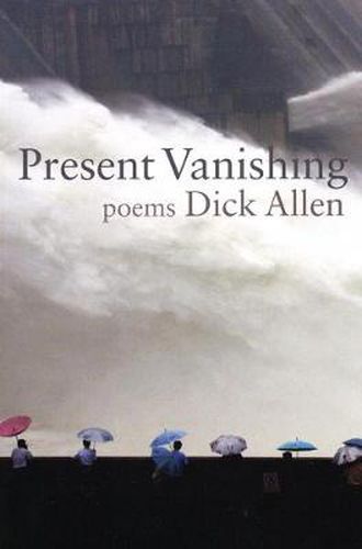 Cover image for Present Vanishing: Poems