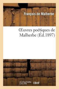 Cover image for Oeuvres Poetiques de Malherbe (Ed.1897)