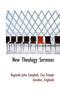 Cover image for New Theology Sermons