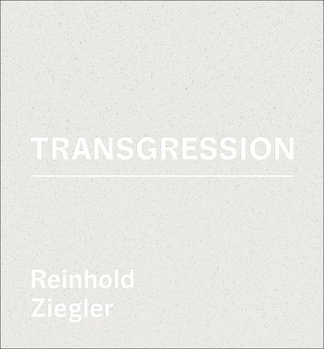 Cover image for Reinhold Ziegler: Transgression