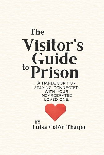 Cover image for The Visitor's Guide to Prison