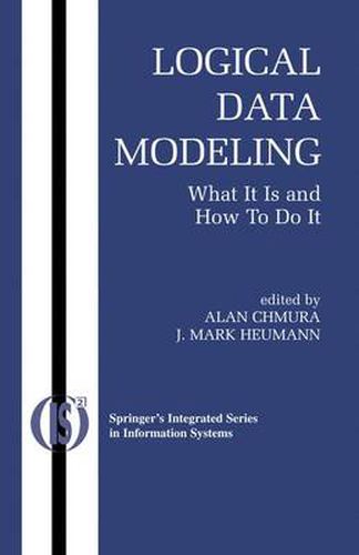 Cover image for Logical Data Modeling: What it is and How to do it