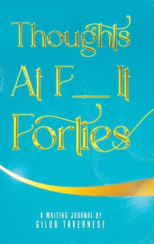 Cover image for Thoughts At F__It Forties