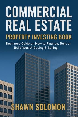 Cover image for Commercial Real Estate Property Investing Book