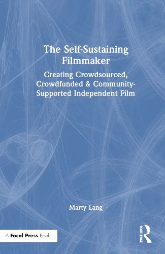 The Self-Sustaining Filmmaker