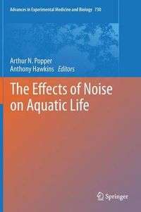 Cover image for The Effects of Noise on Aquatic Life