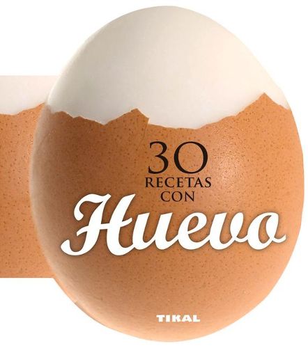 Cover image for 30 Recetas Con Huevo