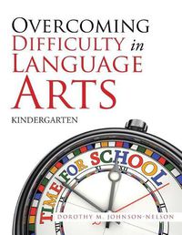Cover image for Overcoming Difficulty in Language Arts: Kindergarten