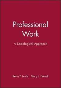 Cover image for Professional Work: A Sociological Approach