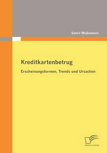 Cover image for Kreditkartenbetrug: Erscheinungsformen, Trends und Ursachen