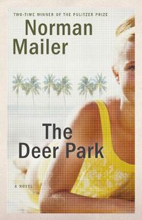 Cover image for The Deer Park: A Novel