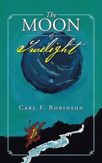 Cover image for The Moon of Twilight