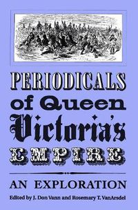 Cover image for Periodicals of Queen Victoria's Empire: An Exploration