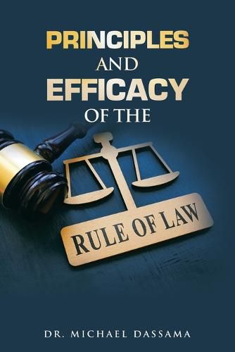 Cover image for Principles and Efficacy of the Rule of Law
