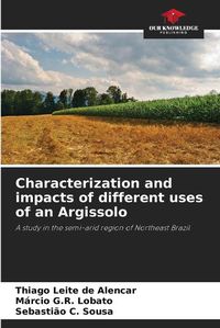 Cover image for Characterization and impacts of different uses of an Argissolo