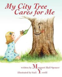 Cover image for My City Tree Cares for Me