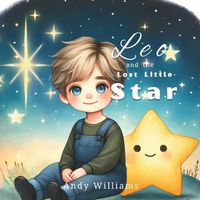 Cover image for Leo and the Lost Little Star