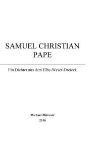 Cover image for Samuel Christian Pape: Ein Dichter aus dem Elbe-Weser-Dreieck