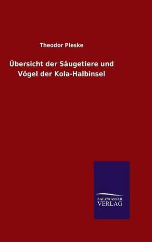 Cover image for UEbersicht der Saugetiere und Voegel der Kola-Halbinsel