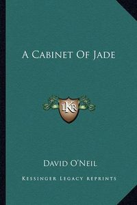 Cover image for A Cabinet of Jade