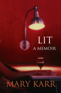 Cover image for Lit: A Memoir