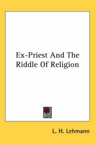 Cover image for Ex-Priest and the Riddle of Religion