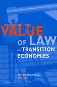 Cover image for Assessing the Value of Law in Transition Economies