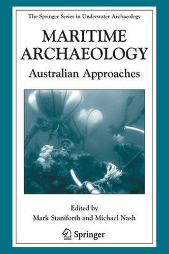 Maritime Archaeology: Australian Approaches