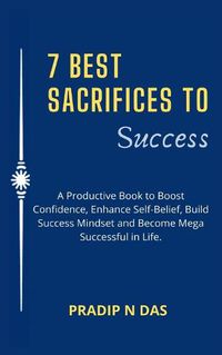 Cover image for 7 Best Sacrifices To Success