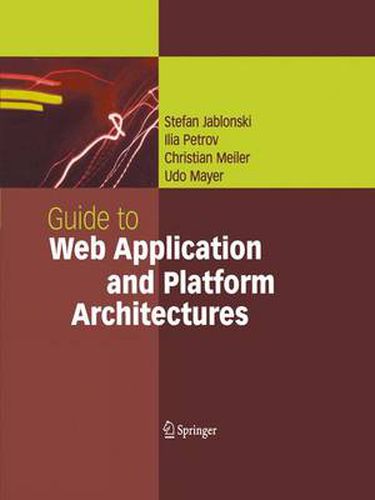 Cover image for Guide to Web Application and Platform Architectures