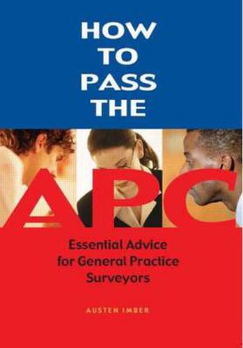 Cover image for How to pass the APC: Essential Advice for General Practice Surveyors