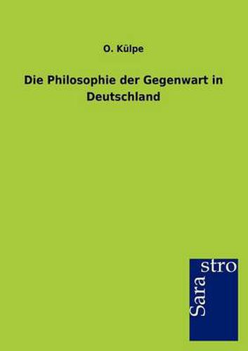 Cover image for Die Philosophie der Gegenwart in Deutschland