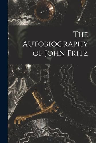 Cover image for The Autobiography of John Fritz