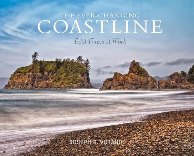 Cover image for Ever-Changing Coastline: Tidal Forces at Work