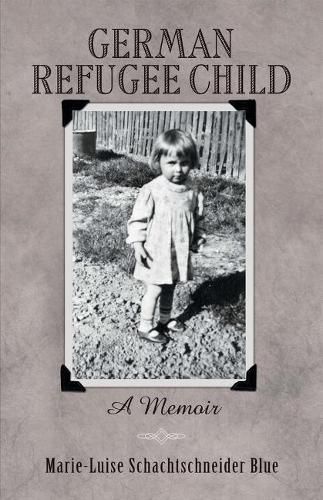 Cover image for German Refugee Child: A Memoir