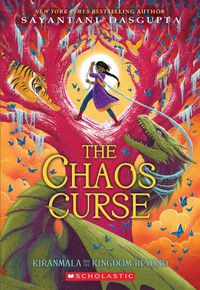 Cover image for The Chaos Curse (Kiranmala and the Kingdom Beyond #3): Volume 3