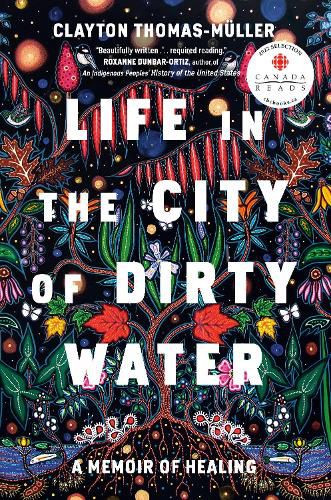 Life In The City Of Dirty Water: A Memoir of Healing