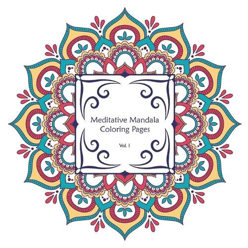 Cover image for Meditative Coloring Pages Vol. 1