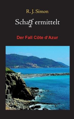 Schaaf ermittelt: Der Fall Cote d'Azur