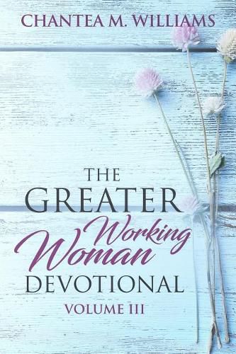 Cover image for The Greater Working Woman Devotional, Volume III