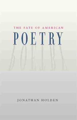 Cover image for The Fate of American Poetry