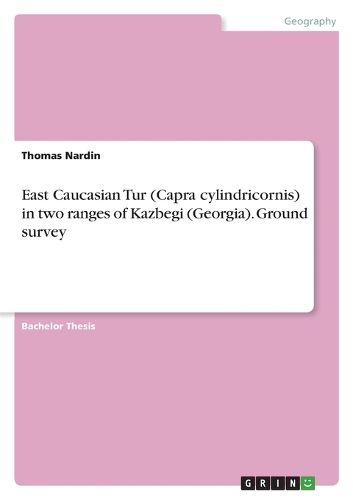 Cover image for East Caucasian Tur (Capra cylindricornis) in two ranges of Kazbegi (Georgia). Ground survey