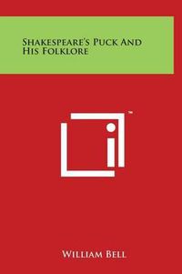 Cover image for Shakespeare's Puck And His Folklore