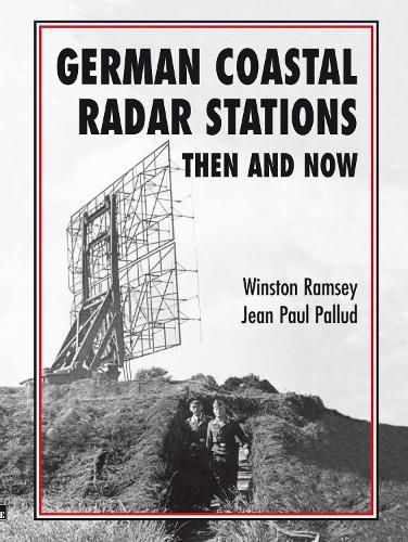 Cover image for German Coastal Radar Stations Then and Now