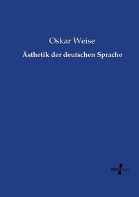 Cover image for AEsthetik der deutschen Sprache