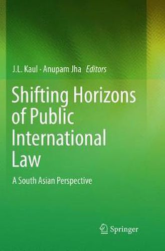 Cover image for Shifting Horizons of Public International Law: A South Asian Perspective