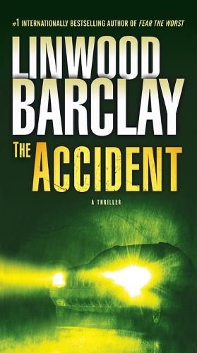 Cover image for The Accident: A Thriller