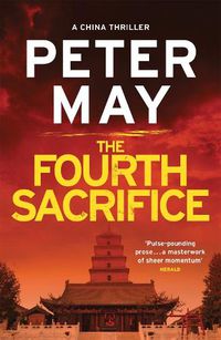 Cover image for The Fourth Sacrifice: A gripping hunt for the truth in this exciting mystery thriller (The China Thrillers Book 2)