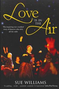 Cover image for Love Is In The Air: The Heartwarming Story of the Miraculous Merry Maker s
